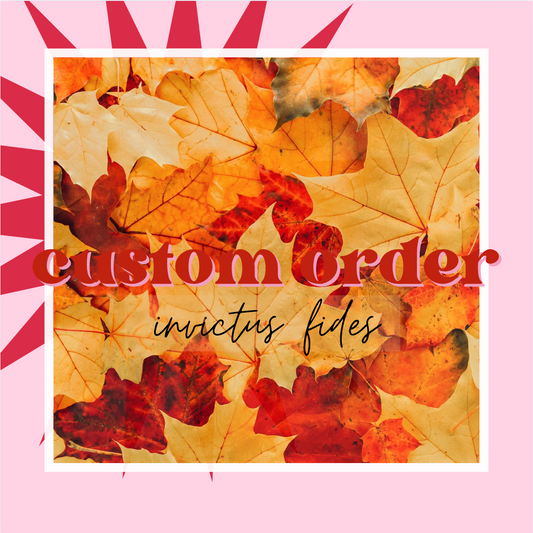 CUSTOM ORDER INVICTUS FIDES 2025